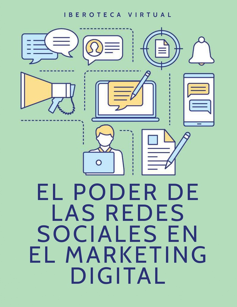 EL PODER DE LAS REDES SOCIALES EN EL MARKETING DIGITAL | Iberoteca