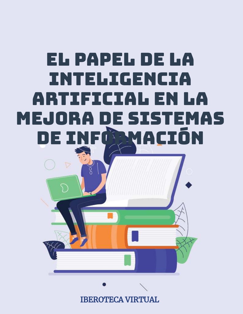 EL PAPEL DE LA INTELIGENCIA ARTIFICIAL EN LA MEJORA DE SISTEMAS DE ...