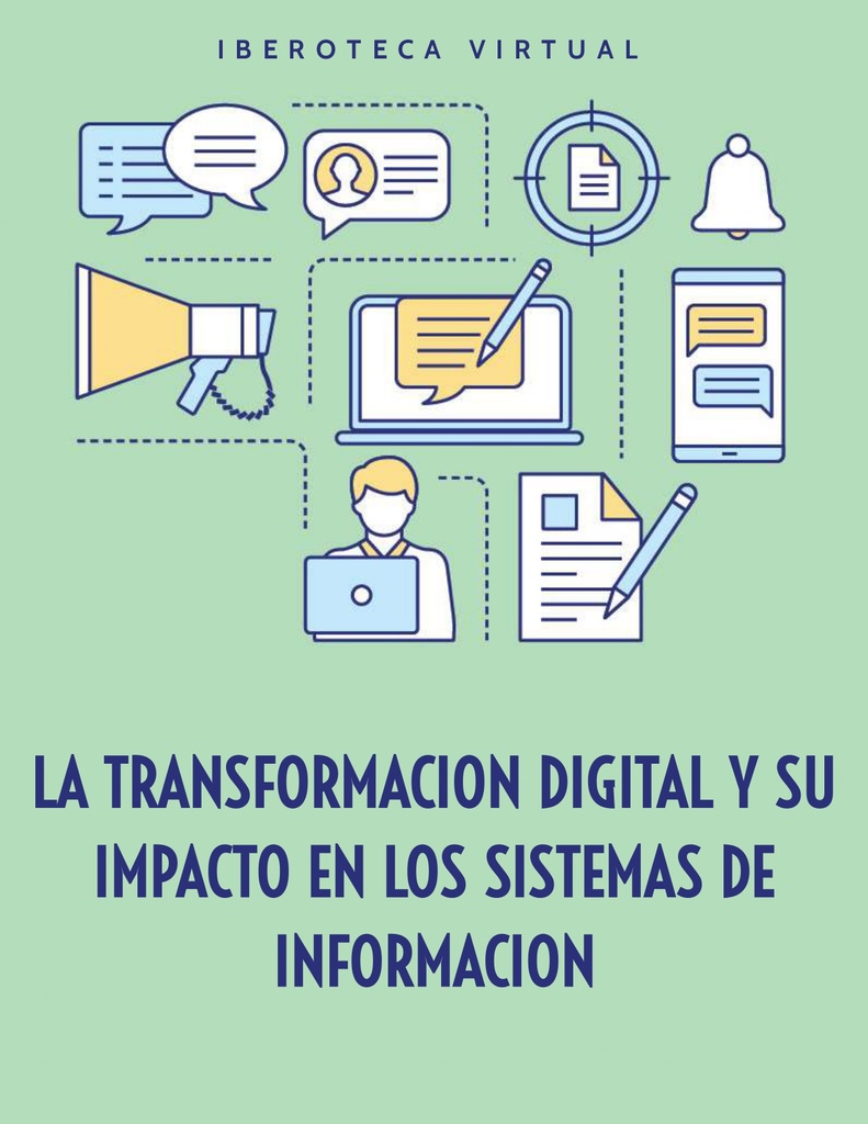 LA TRANSFORMACION DIGITAL Y SU IMPACTO EN LOS SISTEMAS DE INFORMACION ...