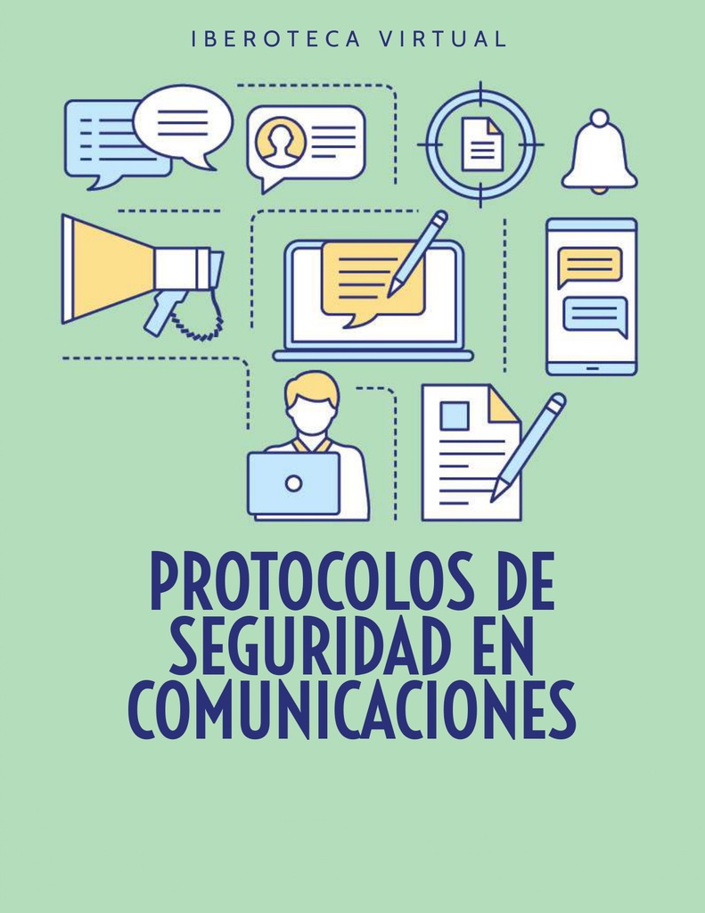 PROTOCOLOS DE SEGURIDAD EN COMUNICACIONES | Iberoteca
