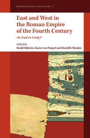 East and West in the Roman Empire of the Fourth Century