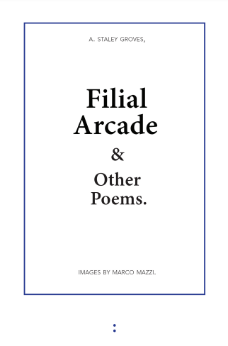 Filial Arcade &amp; Other Poems