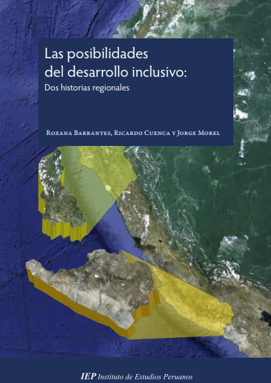 Las posibilidades del desarrollo inclusivo : dos historias regionales