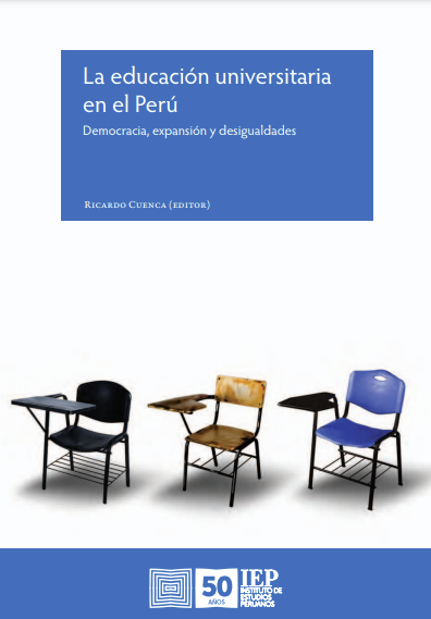 La educación universitaria en el Perú : democracia, expansión y desigualdades