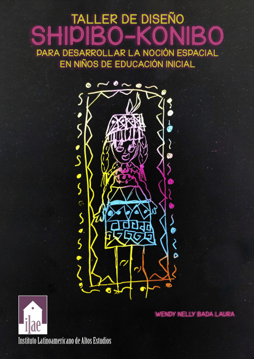 Taller de diseño Shipibo-Konibo para desarrollar la noción espacial en niños de educación inicial