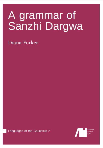 A grammar of Sanzhi Dargwa (Volume 2)