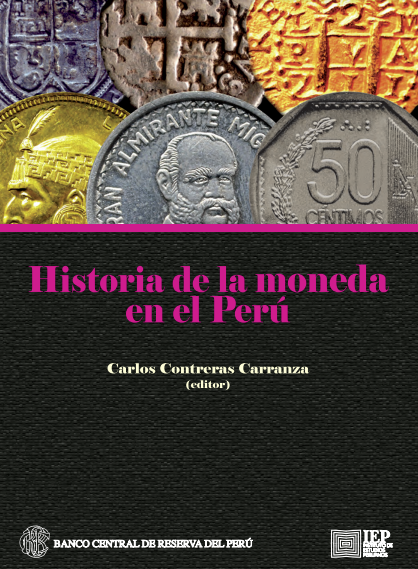 Historia de la moneda en el Perú