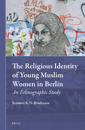 The Religious Identity of Young Muslim Women in Berlin