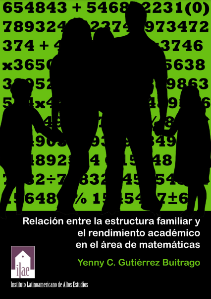 Relación entre la estructura familiar y el rendimiento académico en el área de matemáticas