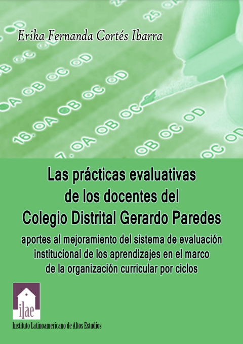 Las prácticas evaluativas de los docentes del Colegio Distrital Gerardo Paredes