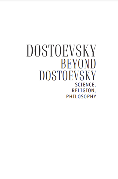 Dostoevsky beyond Dostoevsky