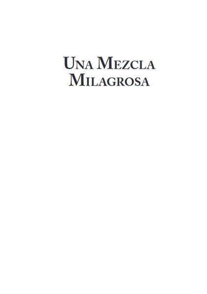 Una mezcla milagrosa