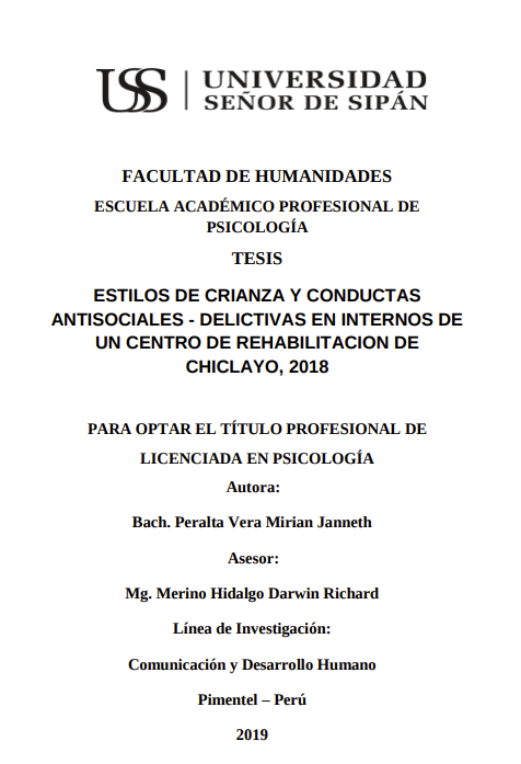 Estilos de crianza y conductas antisociales - delictivas en internos de un centro de rehabilitación de Chiclayo, 2018