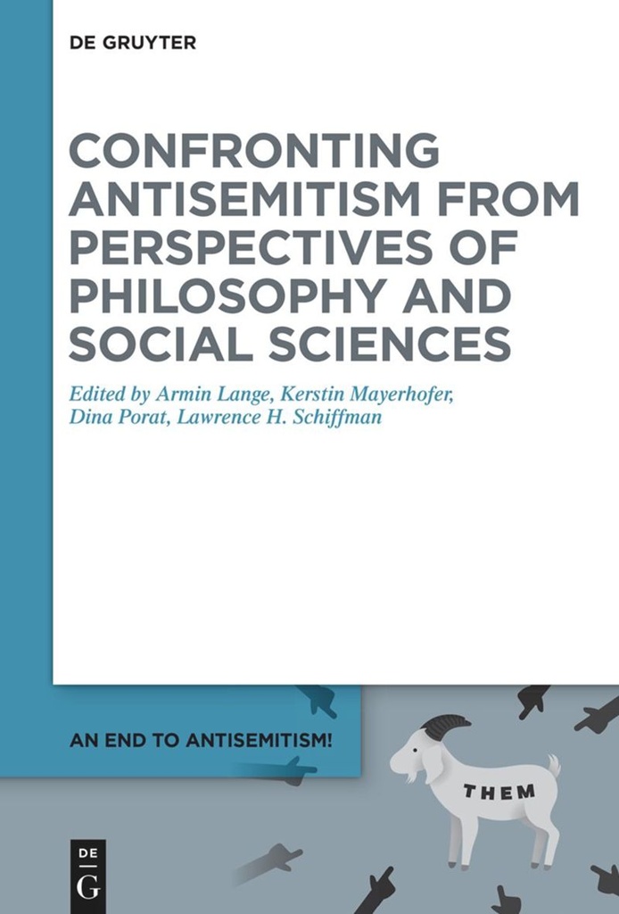 Volume 4 Confronting Antisemitism from Perspectives of Philosophy and Social Sciences