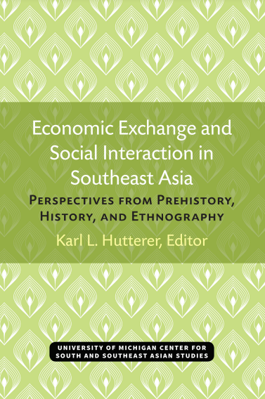 Economic Exchange and Social Interaction in Southeast Asia