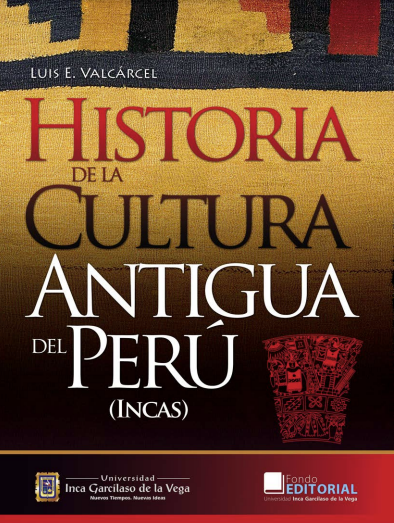 Historia de la Cultura Antigua del Perú (Incas)