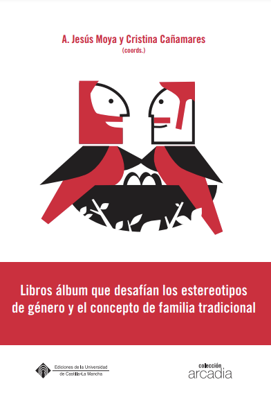 Libros álbum que desafían los estereotipos de género y el concepto de familia tradicional