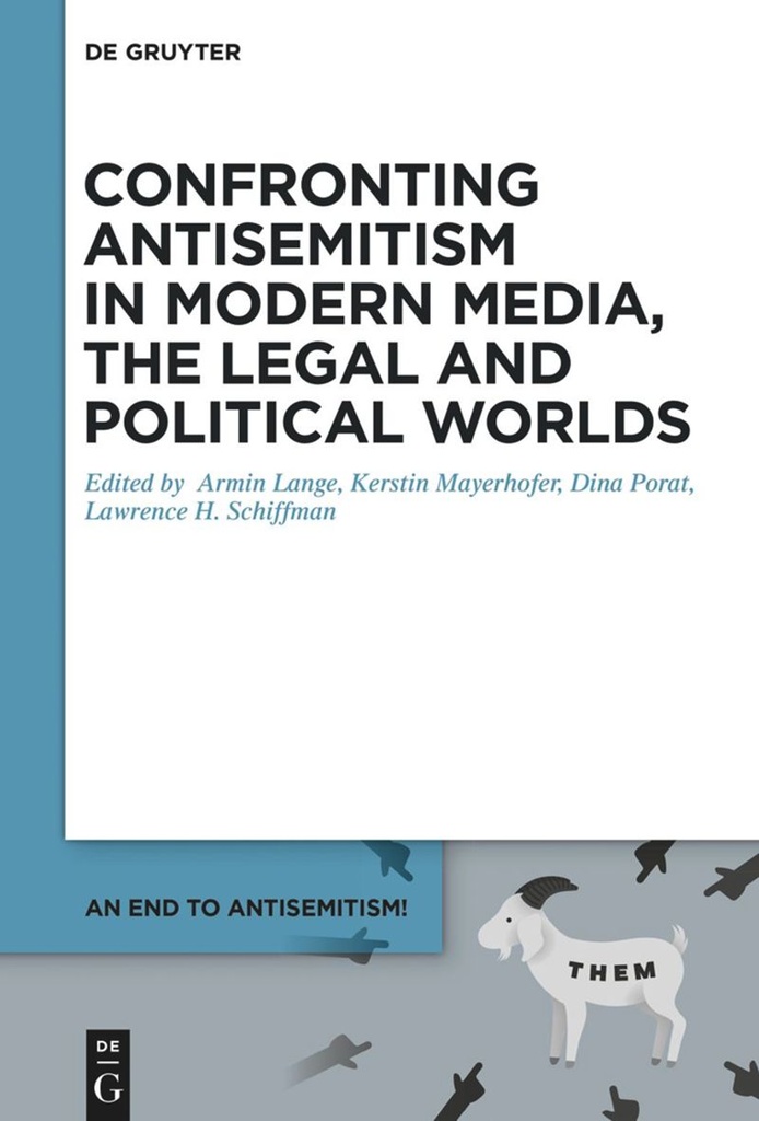 Volume 5 Confronting Antisemitism in Modern Media, the Legal and Political Worlds