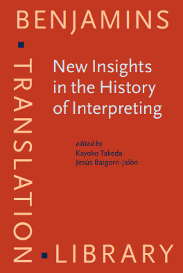 New Insights in the History of Interpreting