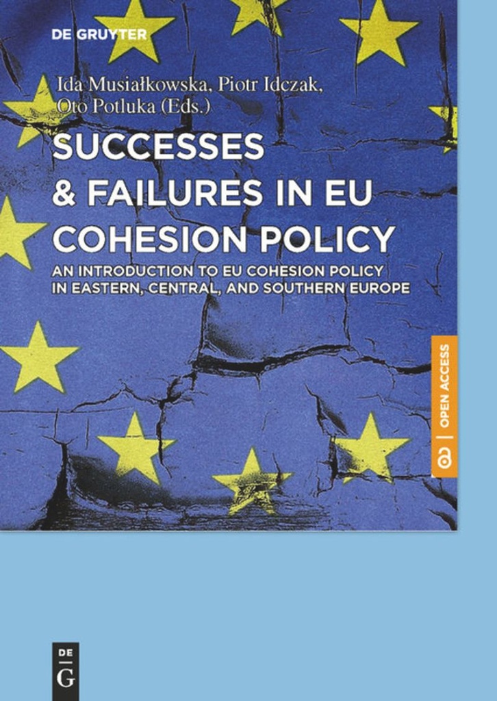 Successes &amp; Failures in EU Cohesion Policy: An Introduction to EU cohesion policy in Eastern, Central, and Southern Europe