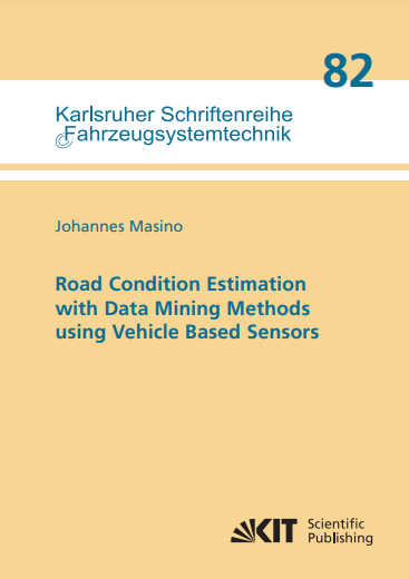 Road Condition Estimation with Data Mining Methods using Vehicle Based Sensors