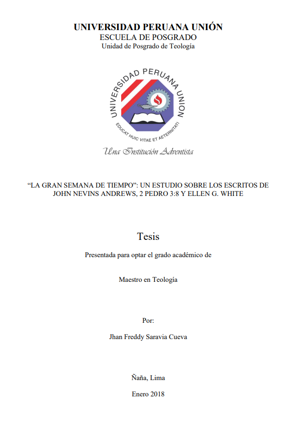 &quot;La gran semana de tiempo&quot;: un estudio sobre los escritos de John Nevins Andrews, 2 Pedro 3:8 y Ellen G. White