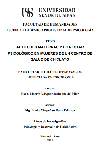 ACTITUDES MATERNAS Y BIENESTAR PSICOLÓGICO EN MUJERES DE UN CENTRO DE SALUD DE CHICLAYO