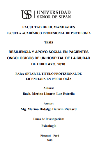 RESILIENCIA Y APOYO SOCIAL EN PACIENTES ONCOLÓGICOS DE UN HOSPITAL DE LA CIUDAD DE CHICLAYO, 2018