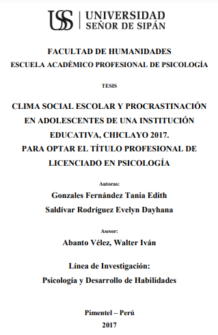 CLIMA SOCIAL ESCOLAR Y PROCRASTINACIÓN EN ADOLESCENTES DE UNA INSTITUCIÓN EDUCATIVA, CHICLAYO 2017