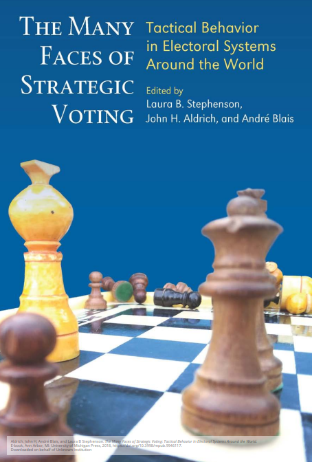 The Many Faces of Strategic Voting: Tactical Behavior in Electoral Systems Around the World