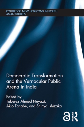 Democratic Transformation and the Vernacular Public Arena in India