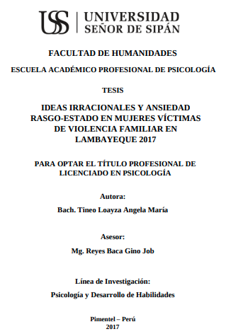 IDEAS IRRACIONALES Y ANSIEDAD RASGO-ESTADO EN MUJERES VÍCTIMAS DE VIOLENCIA FAMILIAR EN LAMBAYEQUE 2017