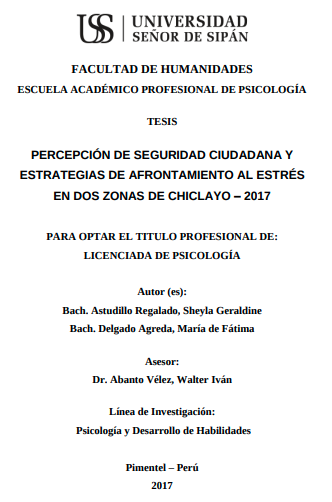 Percepción de seguridad ciudadana y estrategias de afrontamiento al estrés en dos zonas de Chiclayo - 2017