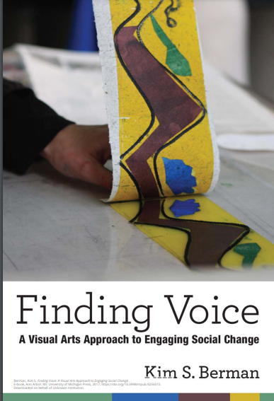 Finding Voice: A Visual Arts Approach to Engaging Social Change