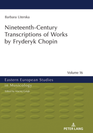 Nineteenth-Century Transcriptions of Works by Fryderyk Chopin