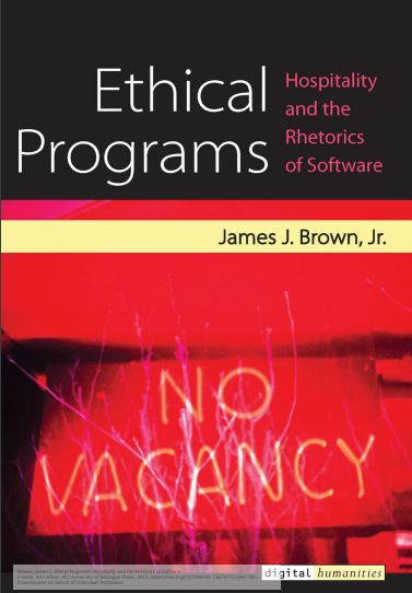 Ethical Programs: Hospitality and the Rhetorics of Software
