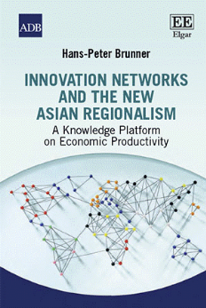 Innovation networks and the new Asian regionalism