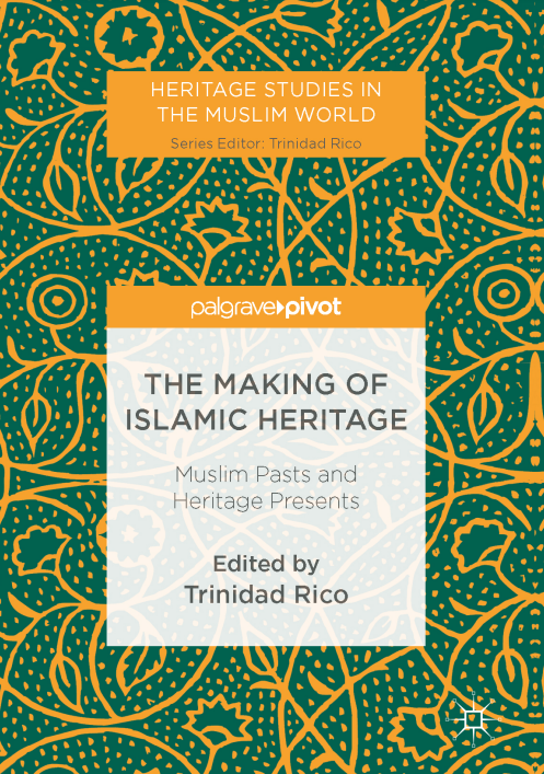 The Making of Islamic Heritage