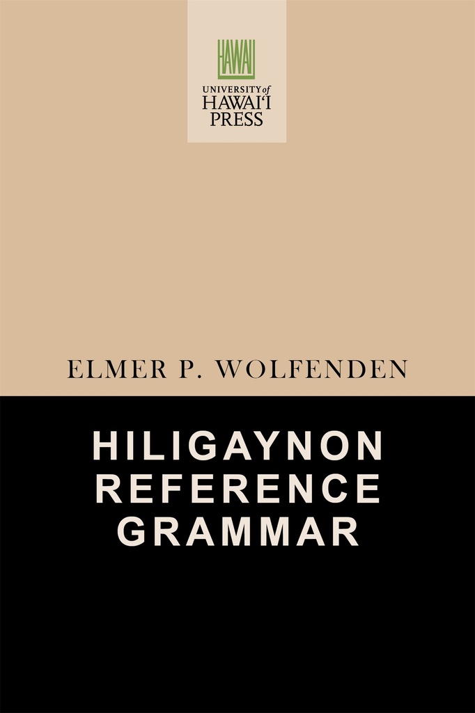 Hiligaynon Reference Grammar