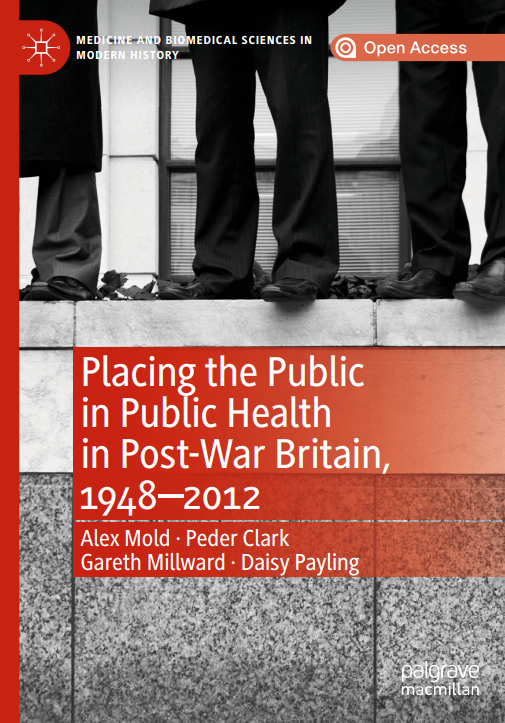 Placing the Public in Public Health in Post-War Britain, 1948-2012