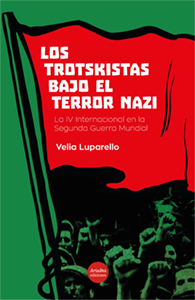 LOS TROTSKISTAS BAJO EL TERROR NAZI