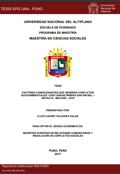 Factores condicionantes que generan conflictos socioambientales: caso unidad minera San Rafael - Antauta - Melgar - 2016
