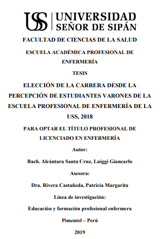 ELECCIÓN DE LA CARRERA DESDE LA PERCEPCIÓN DE ESTUDIANTES VARONES DE LA ESCUELA PROFESIONAL DE ENFERMERÍA DE LA USS