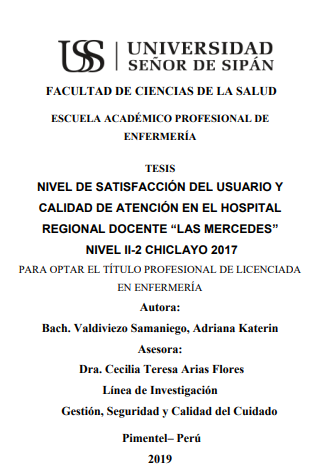 NIVEL DE SATISFACCIÓN DEL USUARIO Y CALIDAD DE ATENCIÓN EN EL HOSPITAL REGIONAL DOCENTE &quot;LAS MERCEDES&quot; NIVEL II-2