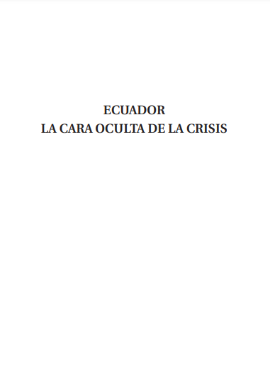 Ecuador. La cara oculta de la crisis. Ideología, identidades políticas y protesta en el fin de siglo