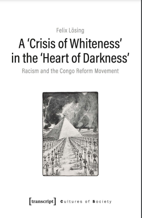 A &lt;Crisis of Whiteness&gt; in the &lt;Heart of Darkness&gt;