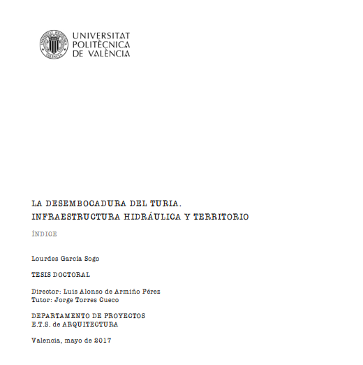 LA DESEMBOCADURA DEL TURIA. INFRAESTRUCTURA HIDRÁULICA Y TERRITORIO