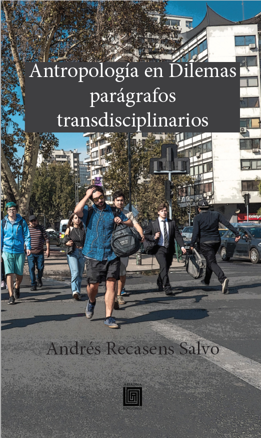 ANTROPOLOGÍA EN DILEMAS: PARÁGRAFOS TRANSDISCIPLINARIOS