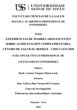 EXPERIENCIAS DE MADRES ADOLESCENTES SOBRE ALIMENTACIÓN COMPLEMENTARIA, CENTRO DE SALUD EL BOSQUE - CHICLAYO 2018