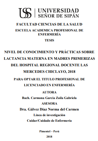 NIVEL DE CONOCIMIENTO Y PRÁCTICAS SOBRE LACTANCIA MATERNA EN MADRES PRIMERIZAS DEL HOSPITAL REGIONAL DOCENTE LAS MERCEDES CHICLAYO, 2018